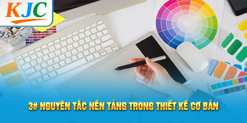 3# nguyên tắc nền tảng trong thiết kế cơ bản