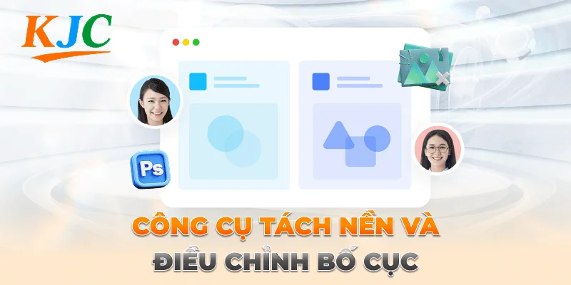 Photoshop Cơ Bản Hướng Dẫn Cho Người Mới Nhập Môn 3 công cụ tách nền và điều chỉnh bố cục